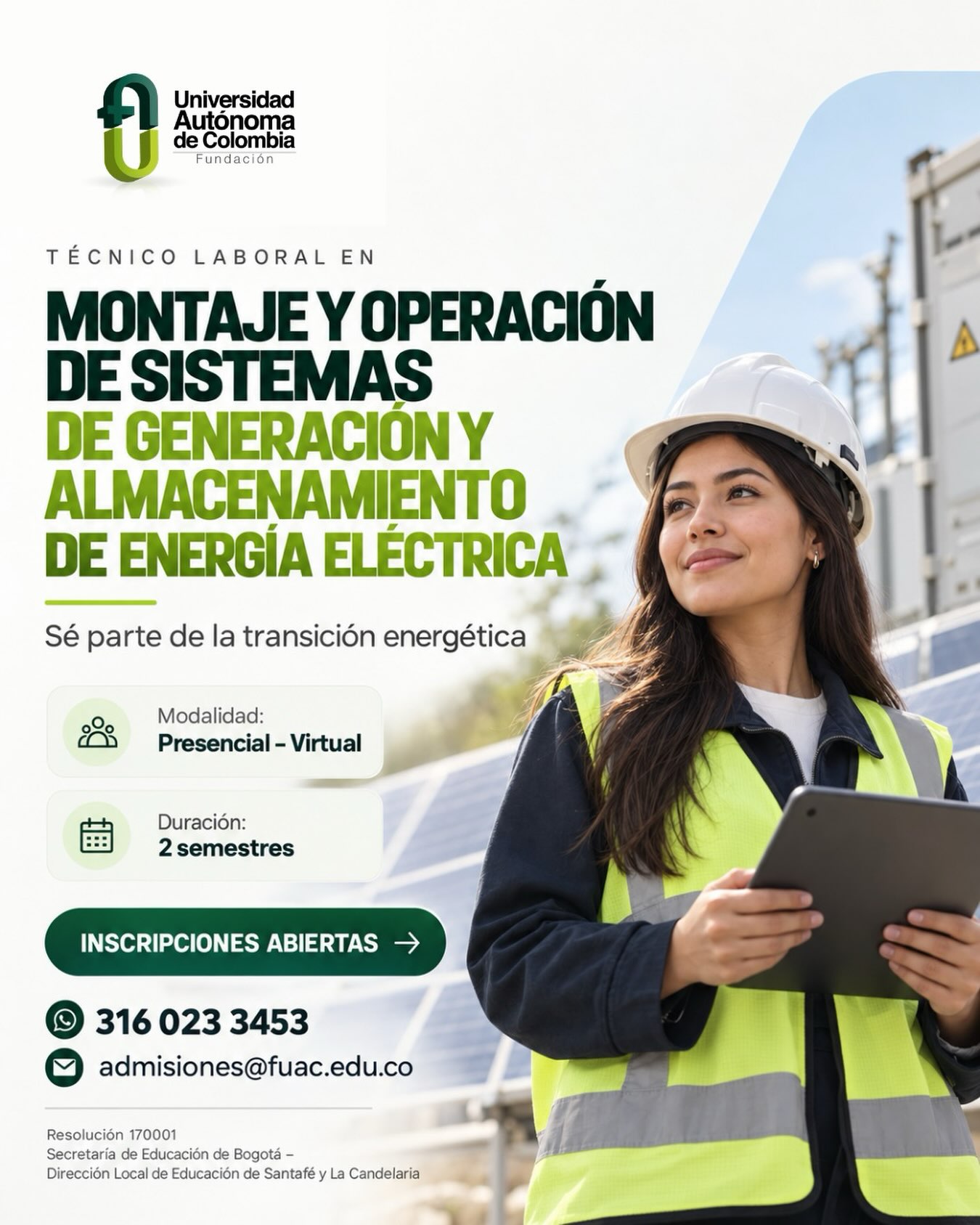 Conviértete en Técnico Laboral en Montaje y Operación de Sistemas de Generación y Almacenamiento de Energía Eléctrica y adquiere conocimientos para participar en los nuevos desafíos de la transición energética.

🔋 Modalidad: Presencial – Virtual
📚 Duración: 2 semestres
🚀 Inscripciones abiertas

Da el siguiente paso hacia un sector que está transformando la manera en que producimos y utilizamos la energía.

📲 WhatsApp: 316 023 3453
📧 admisiones@fuac.edu.co

#UniversidadAutónomaDeColombia #TransiciónEnergética #EnergíaEléctrica #FormaciónTécnica