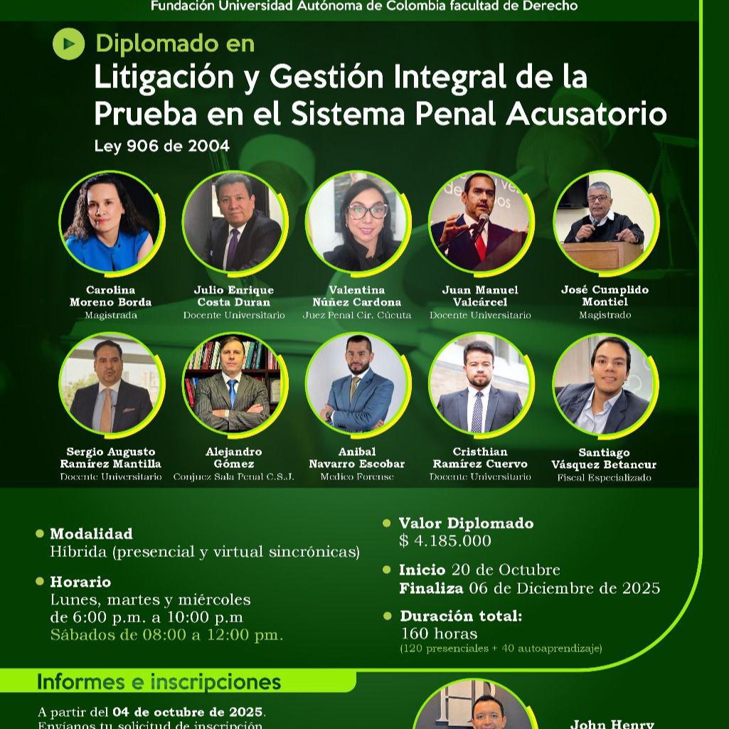 La Universidad Autónoma de Colombia los invita a inscribirse ala Diplomado en Litigación y Gestión Integral de la Prueba en el Sistema Penal Acusatorio.