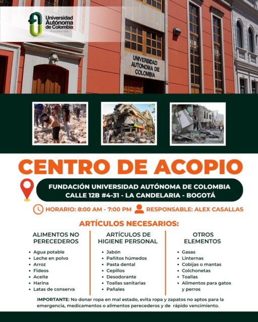 🧡 Hoy, más que nunca, Colombia nos necesita!
La Universidad Autónoma de Colombia se solidariza con las personas y familias afectadas por el reciente terremoto y se suma a la ayuda.
📍 Hemos habilitado un Centro de Acopio en nuestra sede de La Candelaria para recibir donaciones de alimentos no perecederos, artículos de higiene, elementos de emergencia y alimentos para mascotas.
📌 Calle 12B #4-31, La Candelaria – Bogotá
🕐 8:00 a. m. a 7:00 p. m.
Cada aporte cuenta. 🤝 Dona, comparte y ayúdanos a ayudar.
#UniversidadAutónomaDeColombia #CentroDeAcopio #bogota #Solidaridad