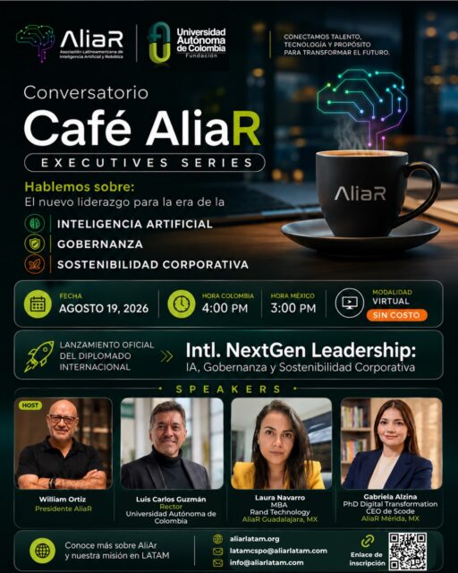 ☕🤖 El futuro del liderazgo comienza con una conversación.

La Universidad Autónoma de Colombia y AliaR te invitan a Café AliaR – Executive Series, un espacio para conversar sobre los grandes desafíos y oportunidades que plantea la nueva era del liderazgo.

💡 Hablaremos de Inteligencia Artificial, Gobernanza y Sostenibilidad Corporativa, junto a destacados expertos de Colombia y México.

🚀 Además, viviremos el lanzamiento oficial del Diplomado Internacional “Intl. NextGen Leadership: IA, Gobernanza y Sostenibilidad Corporativa”.

📅 19 de agosto de 2026
🕓 4:00 p. m. Colombia | 3:00 p. m. México
💻 Modalidad virtual | Sin costo

🔗 ¡Inscríbete y sé parte de esta conversación que conecta talento, tecnología y propósito para transformar el futuro!

#CaféAliaR #NextGenLeadership #InteligenciaArtificial #Gobernanza #Sostenibilidad