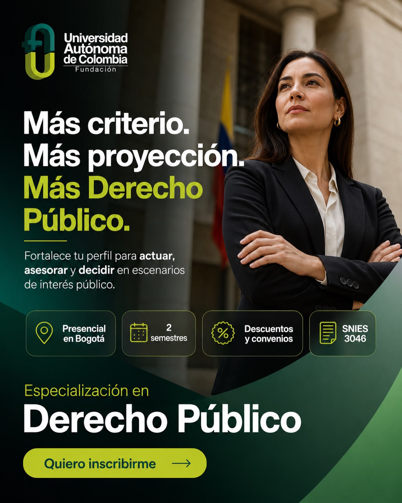 La Especialización en Derecho Público de la Universidad Autónoma de Colombia te permite profundizar en áreas clave del Derecho Constitucional y Administrativo, fortaleciendo tu perfil para desenvolverte en el sector público, la administración de justicia, la consultoría y otros escenarios jurídicos de alta responsabilidad.

📍 Presencial en Bogotá
⏳ 2 semestres
📚 24 créditos
✅ Convenios y alianzas

Informes y admisiones:
📱 WhatsApp: 316 023 3453
🌐 www.soyautonoma.com

Da el siguiente paso en tu formación profesional.

#DerechoPúblico #Especialización #Derecho #Abogados #SectorPúblico