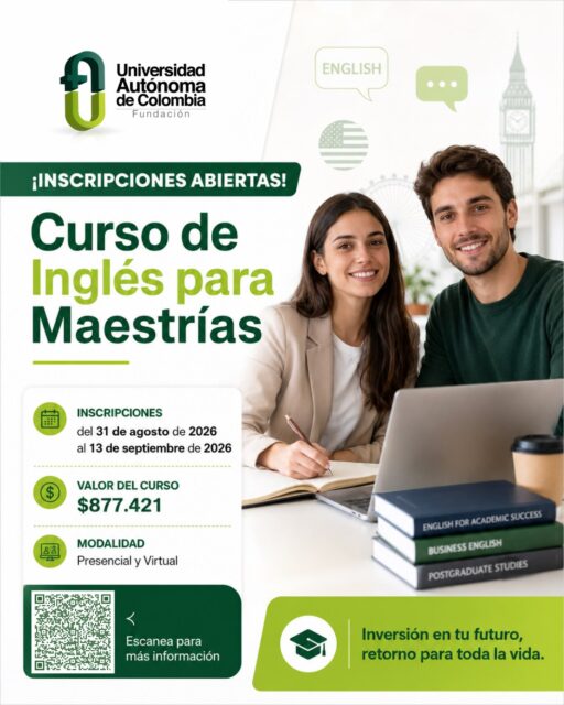 ¡Inscripciones abiertas! Aprende inglés y lleva tus metas académicas más lejos. 🇬🇧✨
Si estás cursando o vas a iniciar una Maestría, este curso de inglés está pensado para ayudarte a fortalecer tus habilidades de comunicación y desenvolverte con mayor confianza en contextos académicos y profesionales.
📚 Curso de Inglés para Maestrías
📅 Inscripciones: 31 de agosto al 13 de septiembre de 2026
💰 Valor: $877.421
💻 Modalidad: Presencial y virtual
Comunícate sin límites, aprende sin fronteras.
📲 Escanea el código QR de la publicación: allí encontrarás toda la información del curso y podrás realizar tu inscripción.