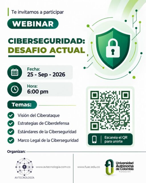 Ciberseguridad: desafío actual

¿Consideras que estamos preparados para enfrentar las amenazas digitales? 
👉🏻Te invitamos a conocer las principales estrategias de ciberdefensa, estándares y el marco legal de la ciberseguridad.

📅 25 de septiembre de 2026
💻 Webinar 
🧑‍💻 Conéctate escaneando el QR de la imagen 

Organizan: AV Tecnología y Universidad Autónoma de Colombia – Fundación.

🌐www.avtecnologia.com.co 
🌐www.fuac.edu.co
